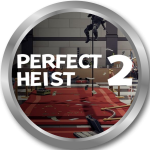 Perfect Heist 2